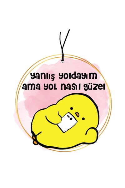 Genel Markalar Yanlış Yoldayım Civciv Tasarımlı Dekoratif Oto, Ev, Ofis Kokus...