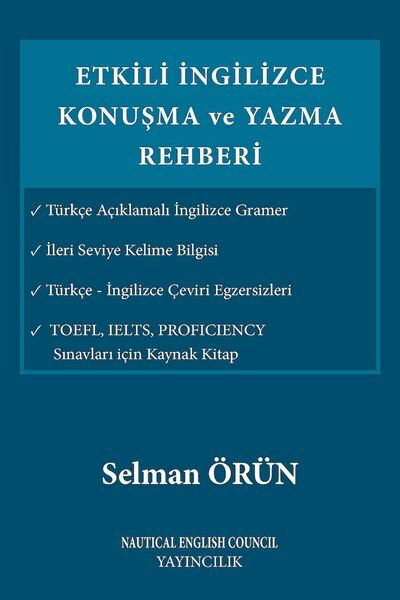 Nautical English Council Yayıncılık Etkili İngilizce Konuşma Ve Yazma Rehberi...