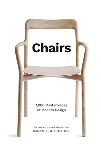 Genel Markalar Chairs: 1,000 Masterpieces of Modern Design, 1800 to the Prese...