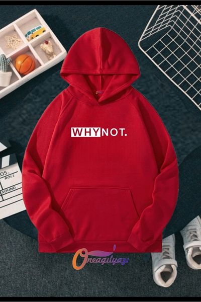 oneagılyazı Why Not Printed Hoddie Sweatshirt
