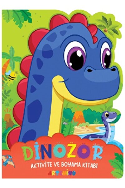 Artenino 2+ YAŞ - AKTİVİTE VE BOYAMA KİTABI - DİNOZOR