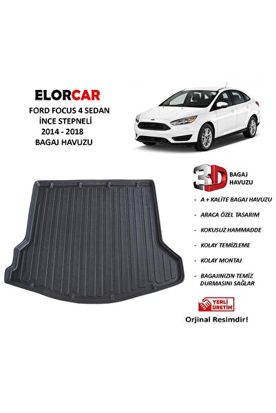 ELORCAR Ford Focus 4 Sedan Ince Stepneli 2015 2018 3d Bagaj Havuzu