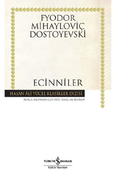 İş Bankası Kültür Yayınları Iş Kültür Dostoyevski Ecinniler Ciltsiz