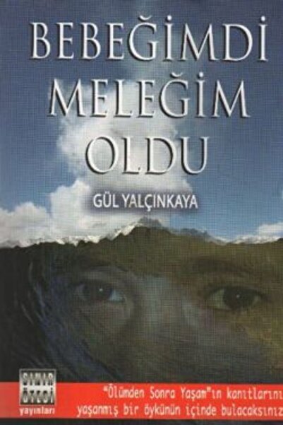 Sınır Ötesi Yayınları Bebeğimdi Meleğim Oldu-gül Yalçınkaya-