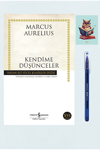 TÜRKİYE İŞ BANKASI KÜLTÜR YAYINLARI Kendime Düşünceler - Marcus Aurelius -  Büro Mavi Tükenmez Kalem