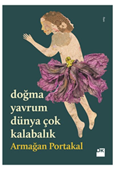 Doğan Kitap (Kitap) Doğma Yavrum Dünya Çok Kalabalık