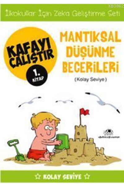 Uğurböceği Yayınları Kafayı Çalıştır 1 - Mantıksal Düşünme Becerileri (KOLAY ...