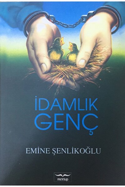 Mektup Yayınları Idamlık Genç, Emine Şenlikoğlu, Mektup Yay.