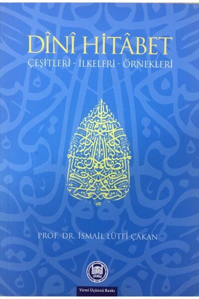 Marmara Üniversitesi İlahiyat Fakültesi Vakfı Dini Hitabet / Ismail Lütfi Çak...