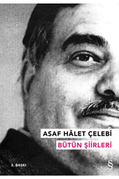 Everest Yayınları Asaf Halet Çelebi - Bütün Şiirleri, Asaf Halet Çelebi, , Asaf Halet Çelebi - Bütün