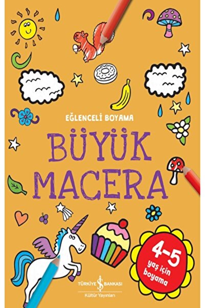 TÜRKİYE İŞ BANKASI KÜLTÜR YAYINLARI Big Adventure - Fun Coloring