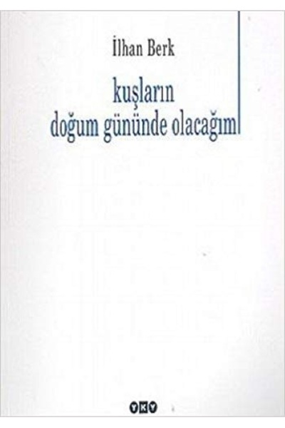 Yapı Kredi Yayınları Kuşların Doğum Gününde Olacağım
