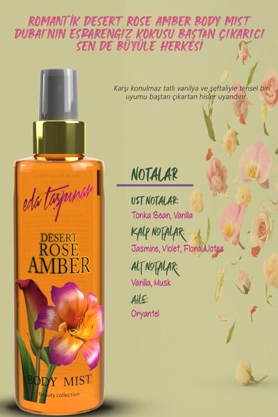 Eda Taşpınar Desert Rose Amber Body Mist, Dubai’nin Esrarengiz Kokusu, Baştan Çıkarıcı, 200 ml