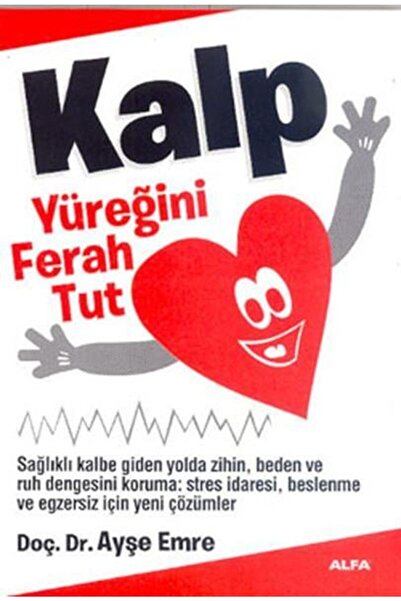 Alfa Yayınları Sağlıklı Yaşam Için Sağlıklı Kalp
