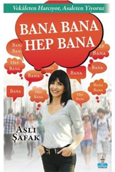 TÜRKİYE İŞ BANKASI KÜLTÜR YAYINLARI Bana Bana Hep Bana