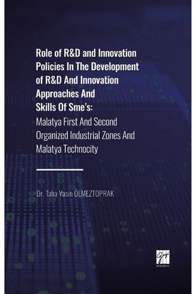 Gazi Kitabevi Role Of R&D And Innovation Policies In The Development Of R&D And Innovation Approaches And Skills O