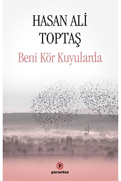 Parantez Yayınları Beni Kör Kuyularda