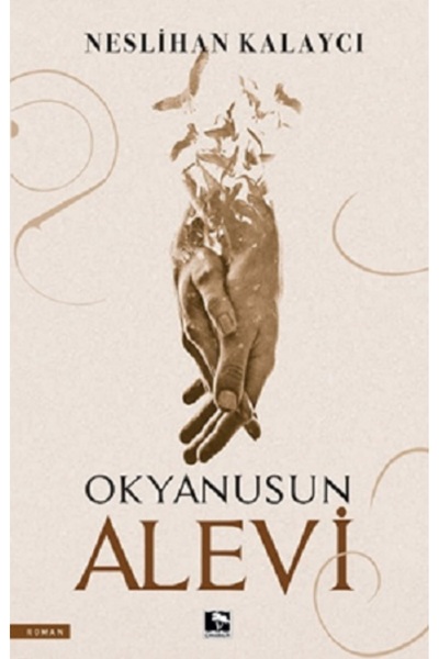 Genel Markalar Okyanusun Alevi Neslihan Kalaycı Kitabı 416 Sayfa Çınaraltı Ya...