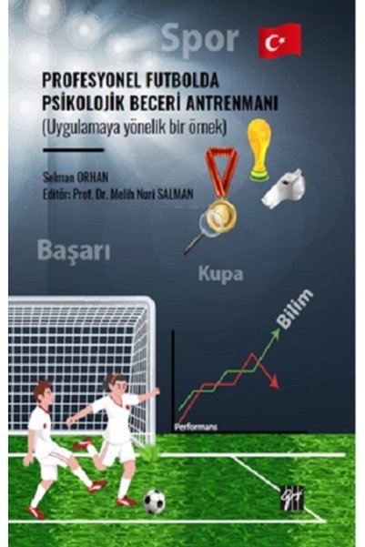 Gazi Kitabevi Profesyonel Futbolda Psikolojik Beceri Antrenmanı