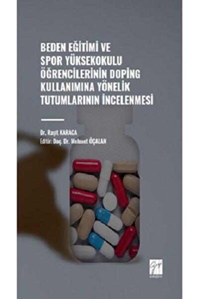 Gazi Kitabevi Beden Eğitimi ve Spor Yüksekokulu Öğrencilerinin Doping Kullanı...