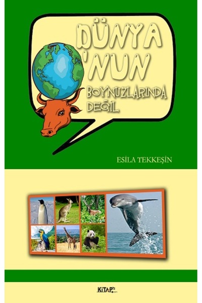 TÜRKİYE İŞ BANKASI KÜLTÜR YAYINLARI Dünya O'nun Boynuzlarında Değil