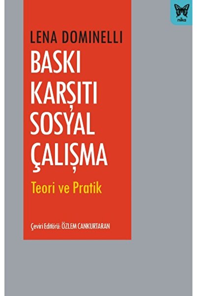Nika Yayınevi Baskı Karşıtı Sosyal Çalışma - Lena Dominelli