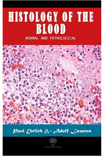Platanus Publishing Histology of the Blood - Normal and Pathological