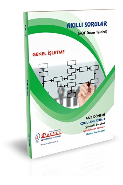 İlkumut Yayınları (AÖF) - Akıllı Sorular - Genel İşletme – (Konu Anlatımlı - ...