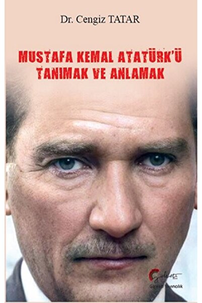 Galeati Yayıncılık Mustafa Kemal Atatürk’ü Tanımak ve Anlamak Kitabı Galeati ...