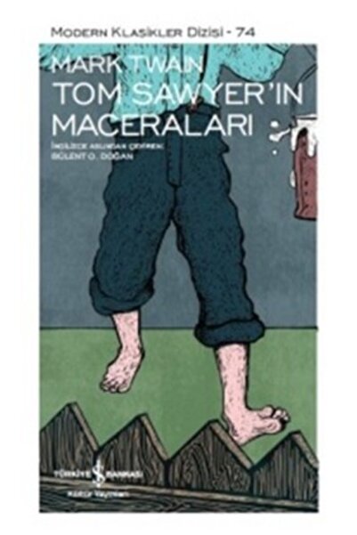 TÜRKİYE İŞ BANKASI KÜLTÜR YAYINLARI Tom Sawyer'in Maceraları