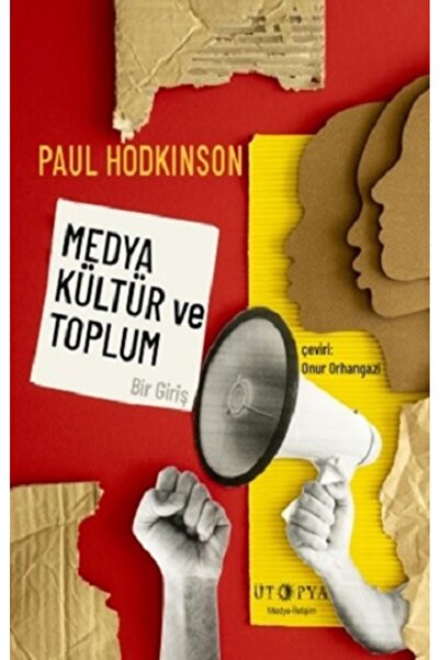 Ütopya Yayınevi Medya, Kültür ve Toplum Kitabı Ütopya Yayınevi Paul Hodkinson