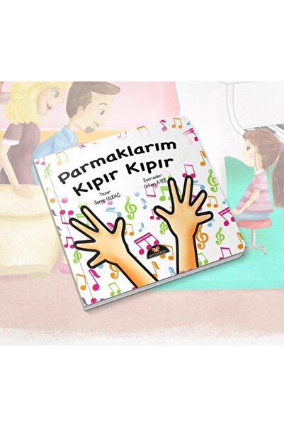 Yurtrenkleri Yayınevi Parmaklarım Kıpır Kıpır (RESİMLİ ÇOCUK KİTABI)