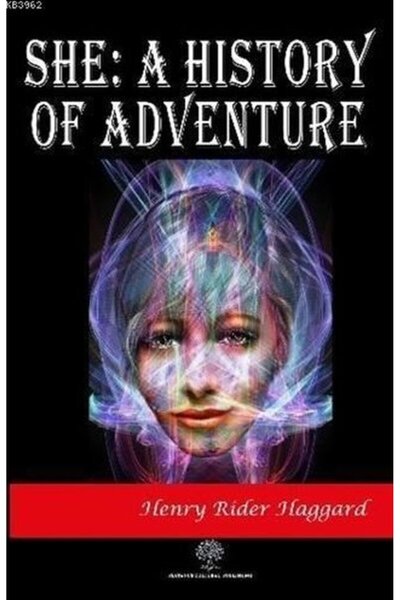 Platanus Publishing She: A History Of Adventure - - Henry Rider Haggard Kitabı