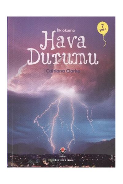 Tübitak Yayınları القراءة الأولى - الطقس كاتريونا كلارك - كاتريونا كلارك
