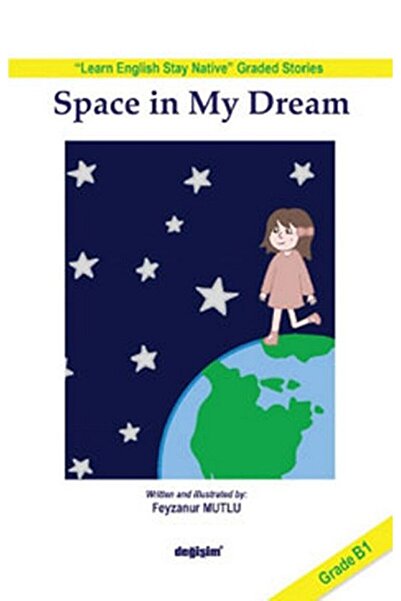 Space in My Dream / Feyza Nur Mutlu / Değişim Yayınları / 9786258466362