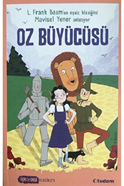 Tudem Yayınları Sen de Oku - Oz Büyücüsü kitabı - Mavisel Yener - Tudem Yayın...