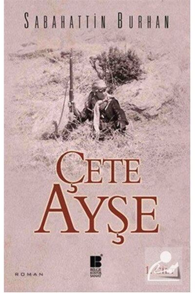 Bilge Kültür Sanat Çete Ayşe 1. Cilt