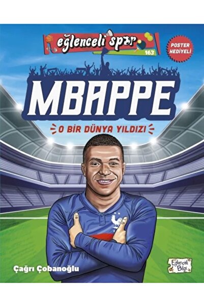 Eğlenceli Bilgi Mbappe - O Bir Dünya Yıldızı