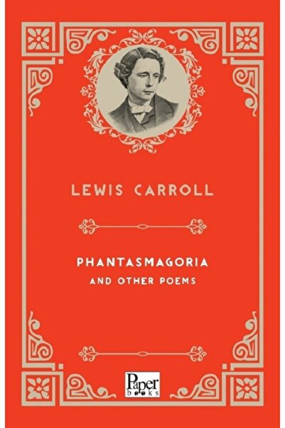 PAPER BOOKS Phantasmagoria και άλλα ποιήματα / Lewis Carroll / / 9786258426205