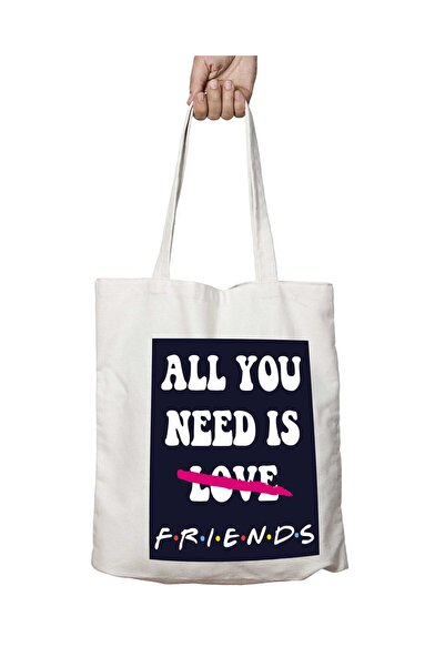 ART HEDİYE Washable Two Sides Permanent Printed Bag - All You Need Is Friends