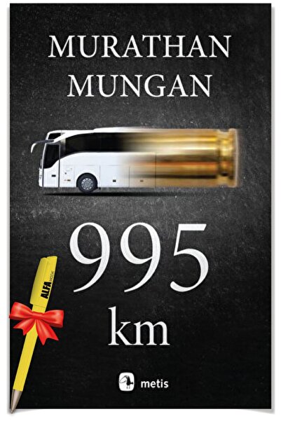 Metis Yayınları Alfa Moda Kalem + Murathan Mungan / 995 km - (Yeni Kitap) 2'l...