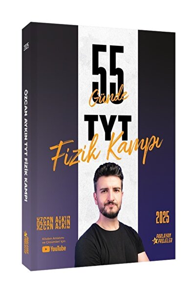 Parlayan Projeler Özcan Aykın 2025 TYT Fizik Kampı Video Ders Takip Kitabı