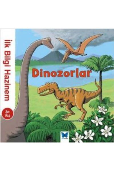 Genel Markalar İlk Bilgi Hazinem - Dinozorlar Mavi Kelebek Yayınları , Stepha...