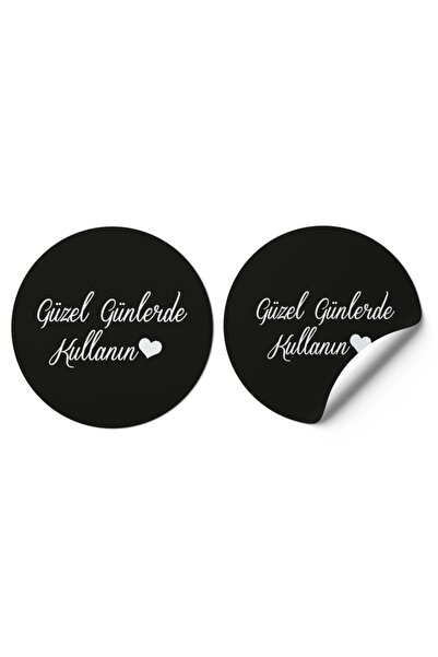 etikettcim Kuşe Sticker (4X4CM) Güzel Günlerde Kullanın- Siyah Zemin 70 Adet