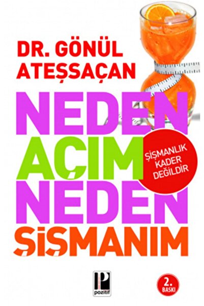 Pozitif Yayınları Neden Açım Neden Şişmanım