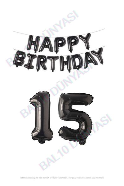 BAL10 DÜNYASI Happy Birthday Black Color Foil Balloon and Number Set Age 15
