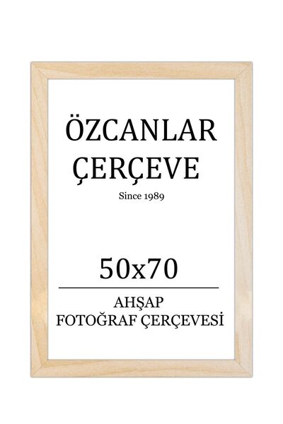 ÖZCANLAR ÇERÇEVE Tekli Ahşap Çerçeve Ahşap Resim Çerçevesi 50x70 Doğal Ahşap Çerçeve Natürel Ham Ahşap