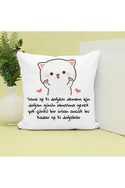 GünayStore It Doesn't Have to Be Your Birthday to Say Happy Birthday to You Written Mochi Cat Printed Gift Pillow