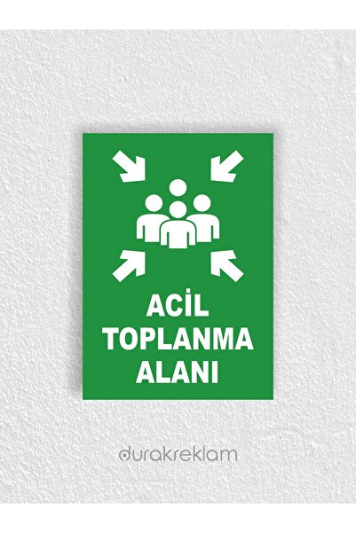 DURAK REKLAM Emergency Assembly Area Warning Sign (21 cm X 29.7 cm) A4