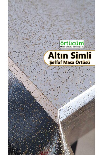 Örtücüm Simli İnce Şeffaf Naylon Muşamba Pvc 0.22 mm Kalınlık Masa Örtüsü Koruyucu Silinebilir Sıvı Geçirmez